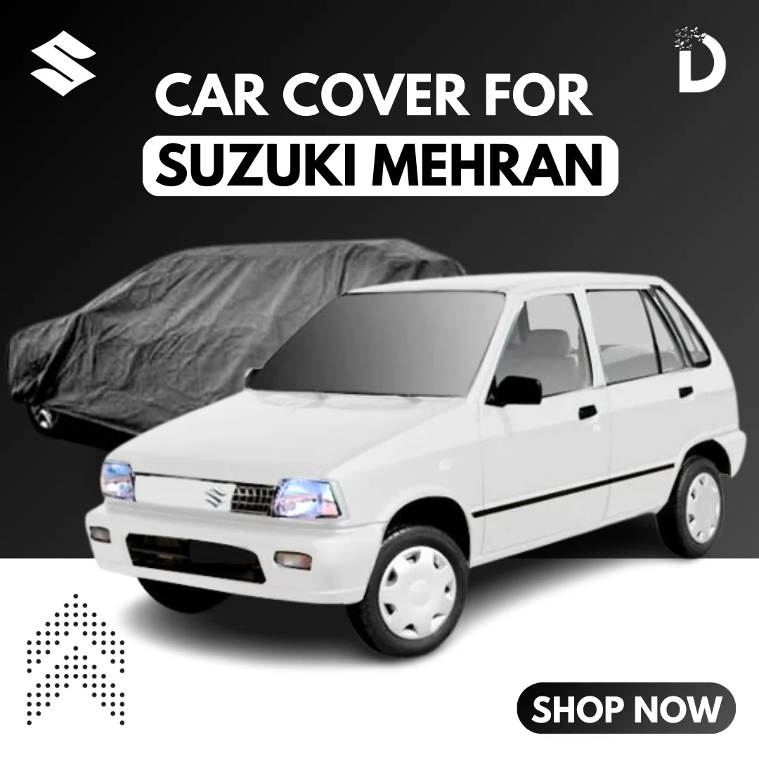 100% WATER & DUST PROOF SUZUKI MEHRAN CAR TOP COVER
